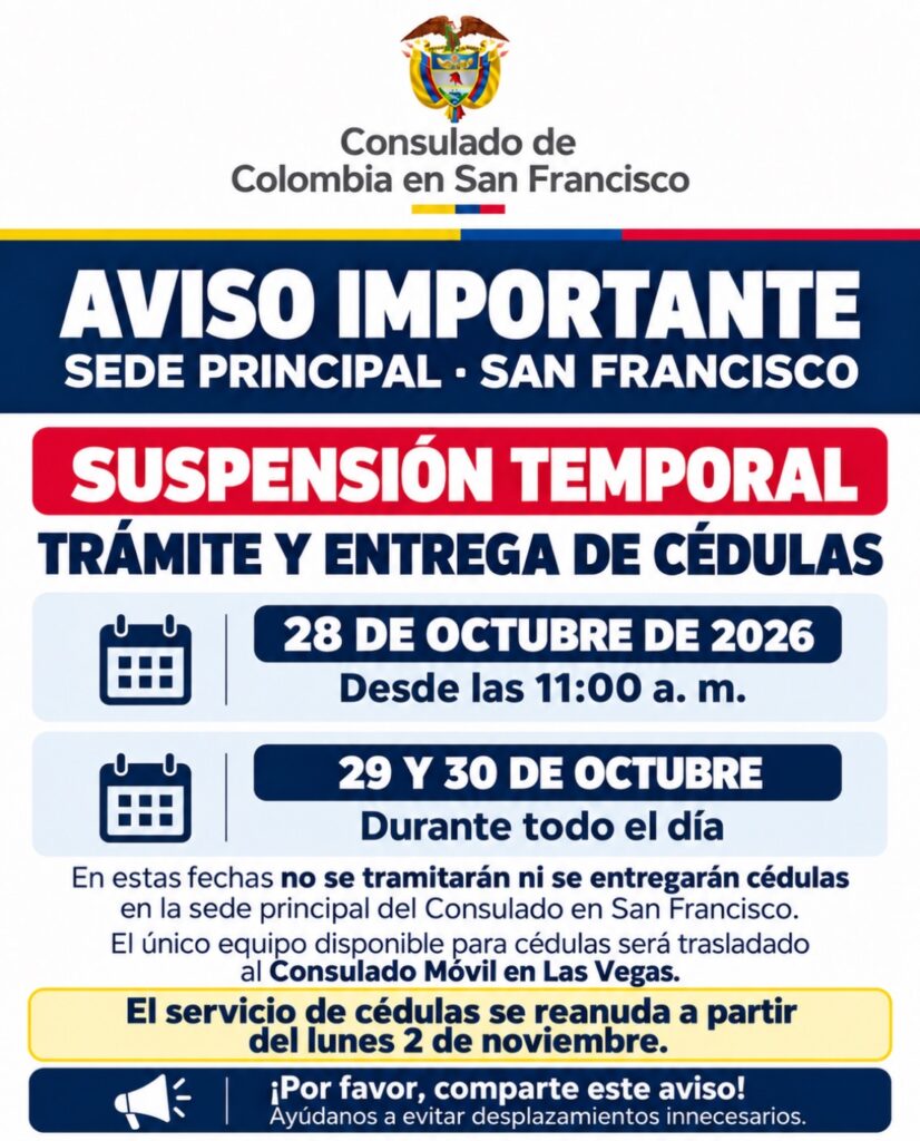 Aviso del Consulado de Colombia en San Francisco sobre la suspensión del trámite y entrega de cédulas del 28 al 30 de octubre